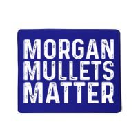 Morgan Mullets Matter Country Music Mousepad