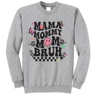 Mama Mommy Mom Bruh Mothers Day Groovy Vintage Funny Mother Tall Sweatshirt