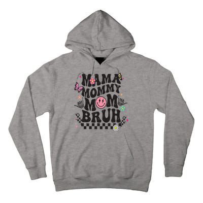 Mama Mommy Mom Bruh Mothers Day Groovy Vintage Funny Mother Tall Hoodie