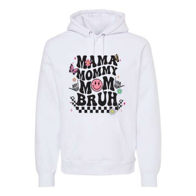 Mama Mommy Mom Bruh Mothers Day Groovy Vintage Funny Mother Premium Hoodie