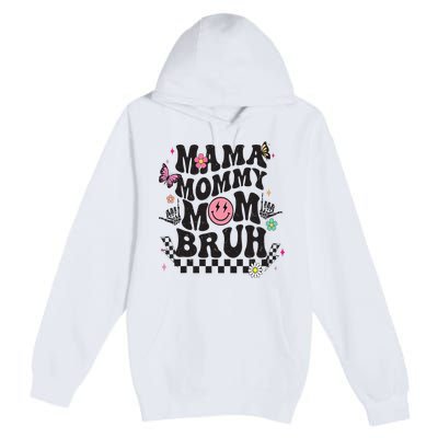 Mama Mommy Mom Bruh Mothers Day Groovy Vintage Funny Mother Premium Pullover Hoodie