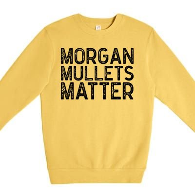 Morgan Mullets Matter Country Music Premium Crewneck Sweatshirt