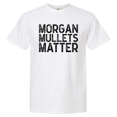 Morgan Mullets Matter Country Music Garment-Dyed Heavyweight T-Shirt