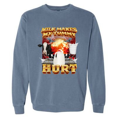 Milk Makes My Tummy Hurt Garment-Dyed Sweatshirt