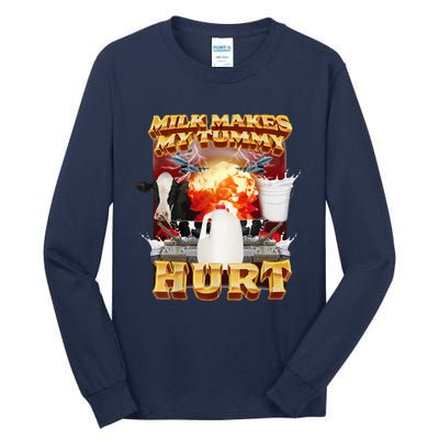 Milk Makes My Tummy Hurt Tall Long Sleeve T-Shirt