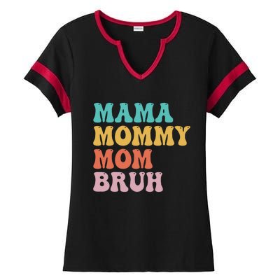 Mama Mommy Mom Bruh Funny Mothers Day For Mom Motherhood Ladies Halftime Notch Neck Tee