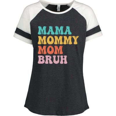 Mama Mommy Mom Bruh Funny Mothers Day For Mom Motherhood Enza Ladies Jersey Colorblock Tee