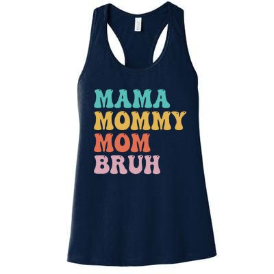 Mama Mommy Mom Bruh Funny Mothers Day For Mom Motherhood Women's Racerback Tank