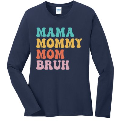 Mama Mommy Mom Bruh Funny Mothers Day For Mom Motherhood Ladies Long Sleeve Shirt