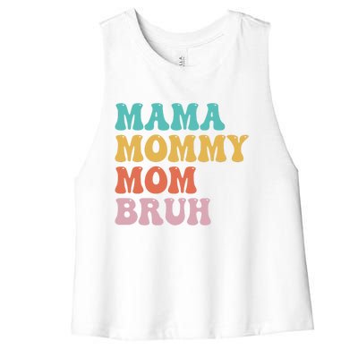 Mama Mommy Mom Bruh Funny Mothers Day For Mom Motherhood Women's Racerback Cropped Tank