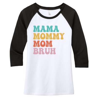 Mama Mommy Mom Bruh Funny Mothers Day For Mom Motherhood Women's Tri-Blend 3/4-Sleeve Raglan Shirt