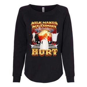 Milk Makes My Tummy Hurt Funny Womens California Wash Sweatshirt