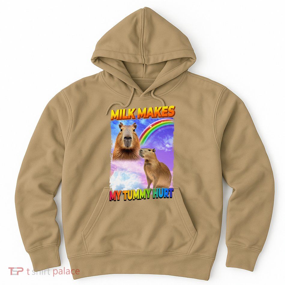 Milk Makes My Tummy Hurt Capybara Meme Culture Hoodie