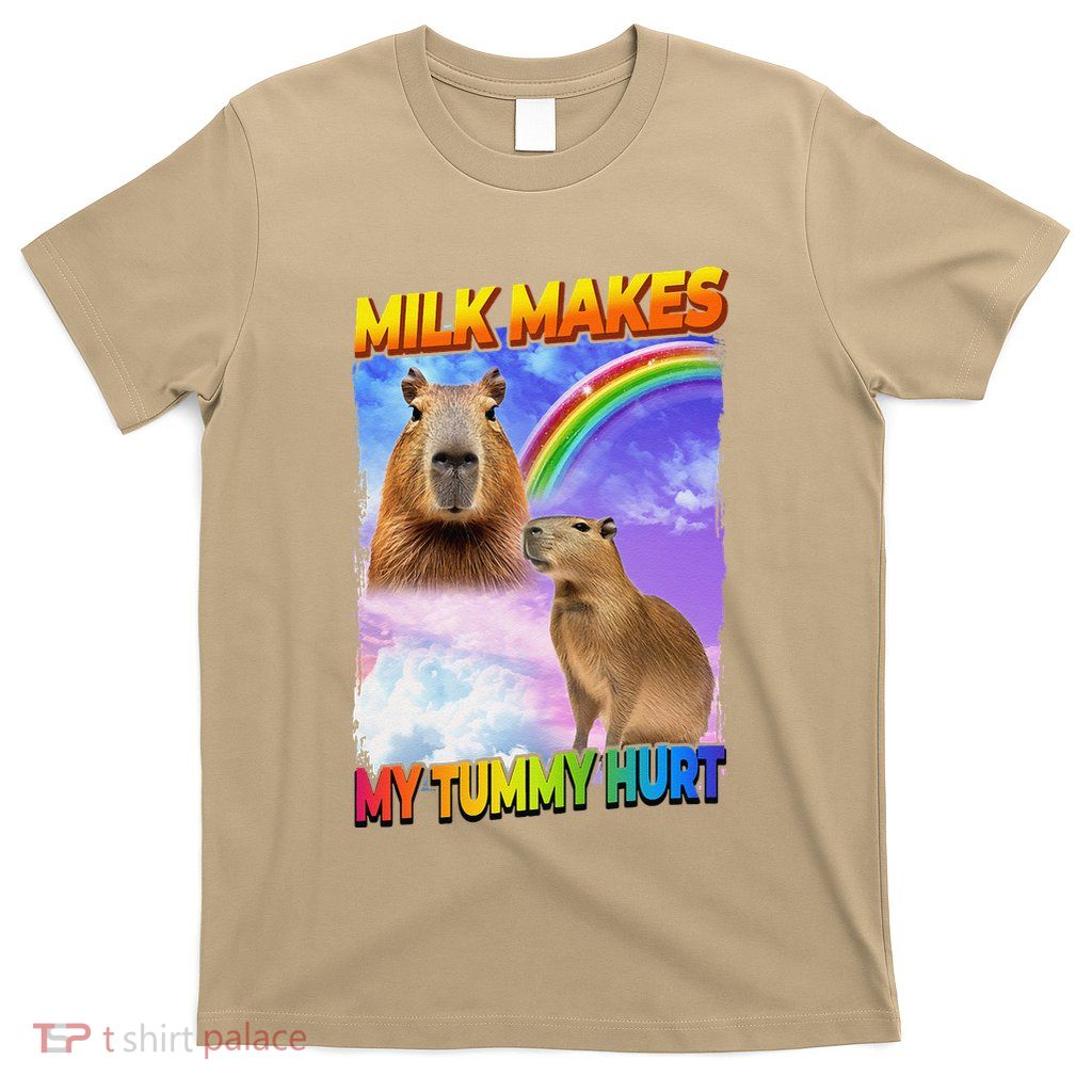 Milk Makes My Tummy Hurt Capybara Meme Culture T-Shirt