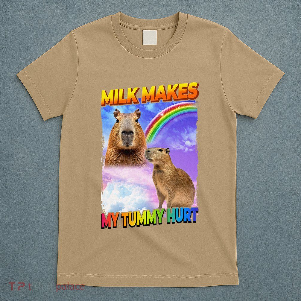 Milk Makes My Tummy Hurt Capybara Meme Culture T-Shirt