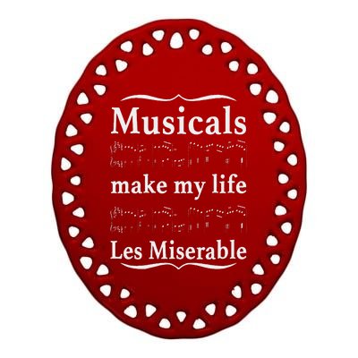 Musicals Make My Life Les Miserable Ceramic Oval Ornament