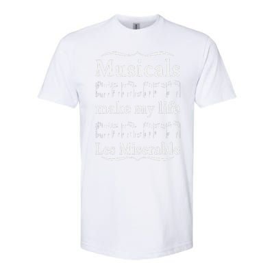 Musicals Make My Life Les Miserable Softstyle® CVC T-Shirt