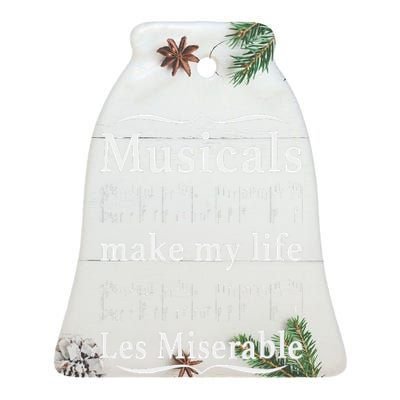 Musicals Make My Life Les Miserable Ceramic Bell Ornament