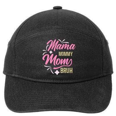 Mama Mommy Mom Bruh T 7-Panel Snapback Hat