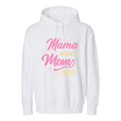 Mama Mommy Mom Bruh T Garment-Dyed Fleece Hoodie