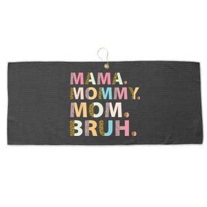 Mama Mommy Mom Bruh I Went from Mama to Mommy to Mom to Bruh Large Microfiber Waffle Golf Towel