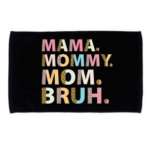 Mama Mommy Mom Bruh I Went from Mama to Mommy to Mom to Bruh Microfiber Hand Towel