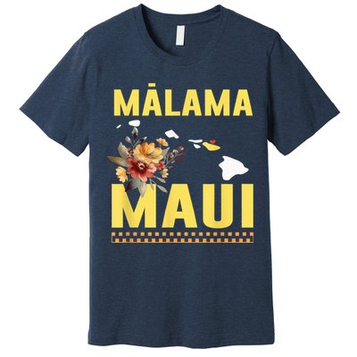 Malama Maui Malama Strong Hawaii Premium T-Shirt