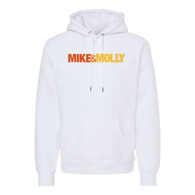 Mike & Molly Premium Hoodie