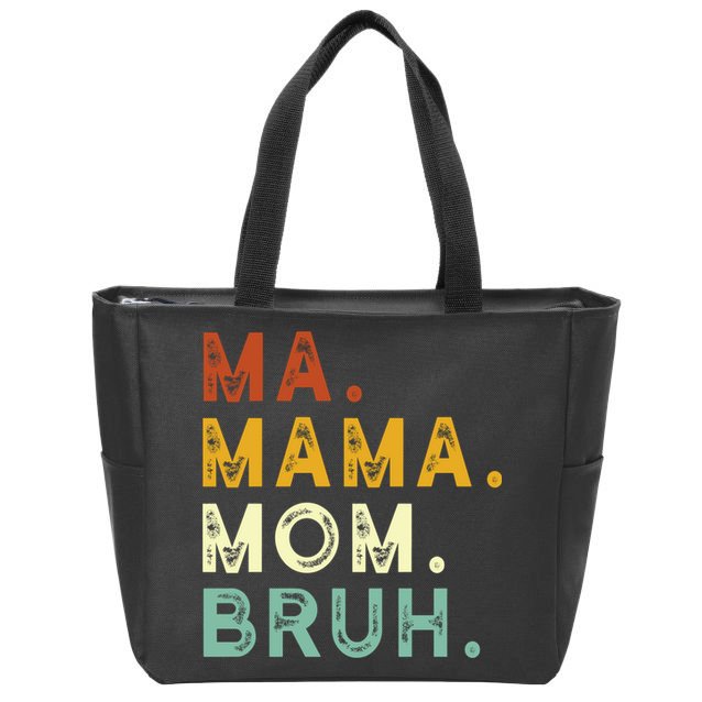 Ma Mama Mom Bruh Vintage Retro Zip Tote Bag
