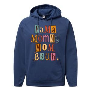 Mama Mommy Mom Bruh Retro Tee For Mother's Day Performance Fleece Hoodie