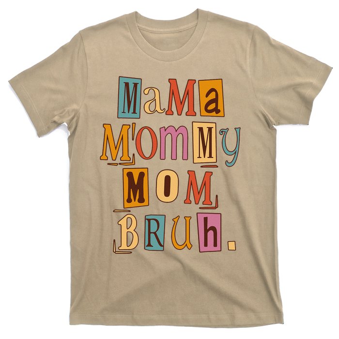 Mama Mommy Mom Bruh Retro Tee For Mother's Day T-Shirt