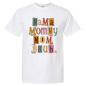 Mama Mommy Mom Bruh Retro Tee For Mother's Day Garment-Dyed Heavyweight T-Shirt