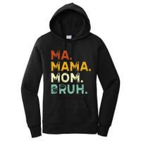 Ma Mama Mom Bruh Vintage Retro Women's Pullover Hoodie