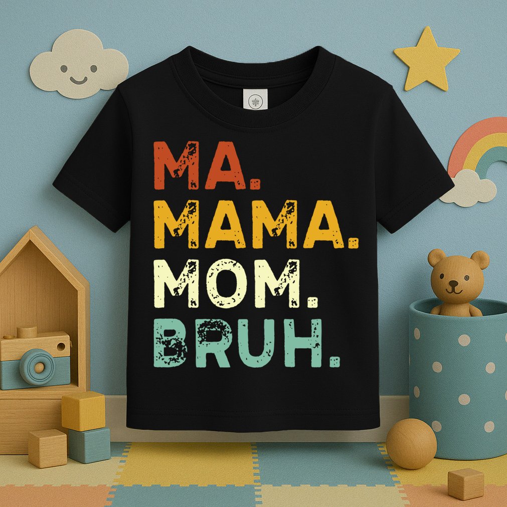 Ma Mama Mom Bruh Vintage Retro Toddler T-Shirt