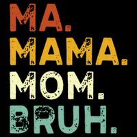 Ma Mama Mom Bruh Vintage Retro Toddler T-Shirt
