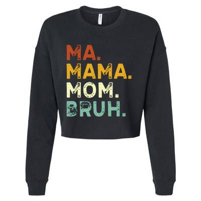 Ma Mama Mom Bruh Vintage Retro Cropped Pullover Crew