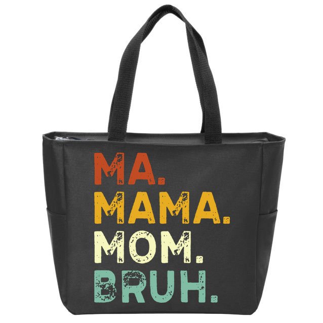 Ma Mama Mom Bruh Vintage Retro Zip Tote Bag