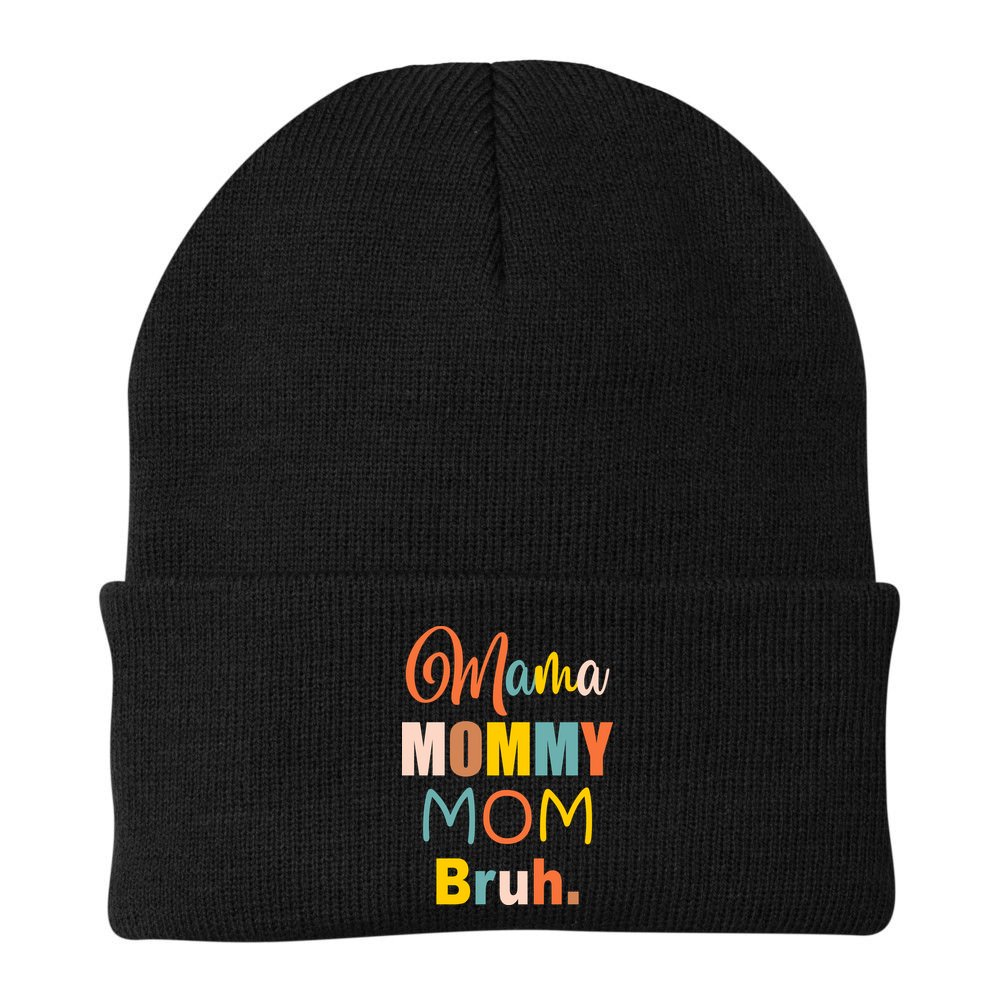 Mama Mommy Mom Bruh. Funny Boy Girl Mom Life Beanie