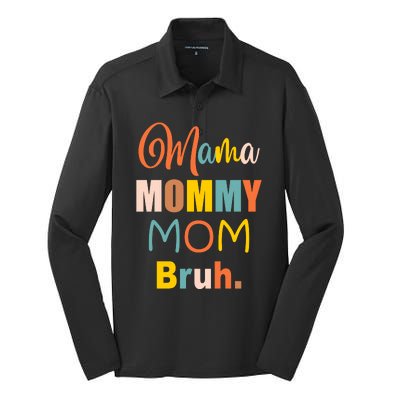 Mama Mommy Mom Bruh. Funny Boy Girl Mom Life Silk Touch Performance Long Sleeve Polo