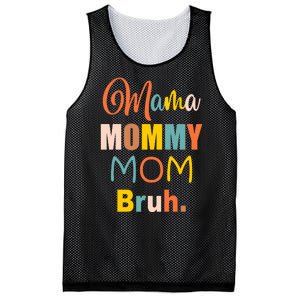 Mama Mommy Mom Bruh. Funny Boy Girl Mom Life Mesh Reversible Basketball Jersey Tank