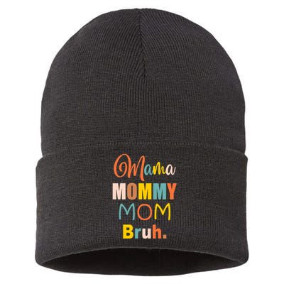 Mama Mommy Mom Bruh. Funny Boy Girl Mom Life Sustainable Knit Beanie