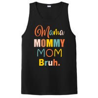 Mama Mommy Mom Bruh. Funny Boy Girl Mom Life PosiCharge Competitor Tank