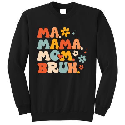 Ma Mama Mom Bruh Sweatshirt