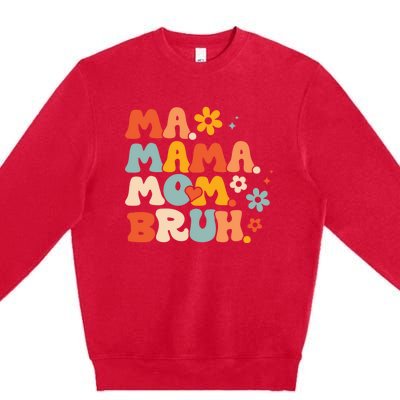 Ma Mama Mom Bruh Premium Crewneck Sweatshirt