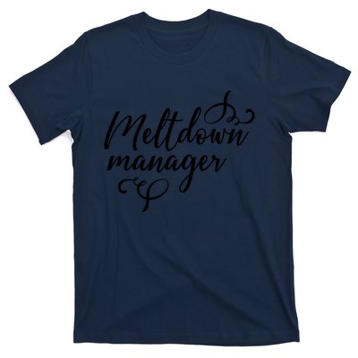 Meltdown Manager T-Shirt