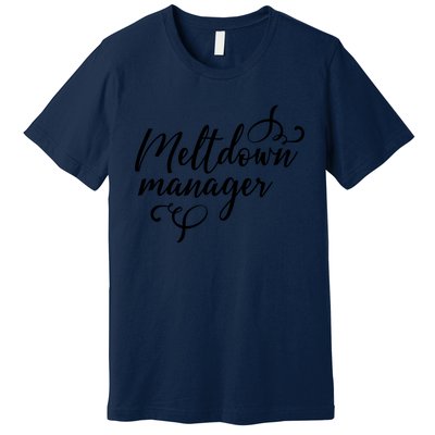 Meltdown Manager Premium T-Shirt