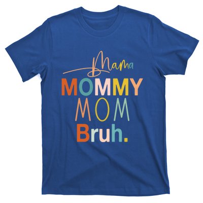 Mama Mommy Mom Bruh Mommy And Me Funny Boy Mom Life Sweatshirt T-Shirt