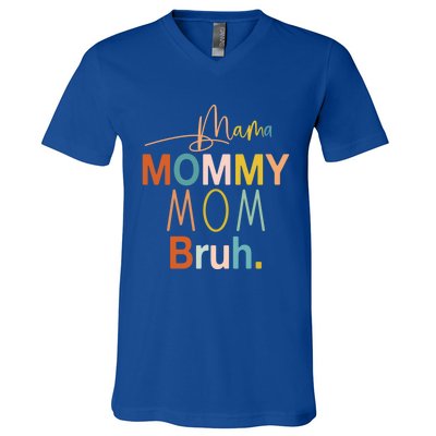 Mama Mommy Mom Bruh Mommy And Me Funny Boy Mom Life Sweatshirt V-Neck T-Shirt