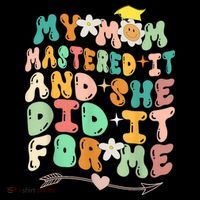 My Mom Mastered It And She Did It For Me Graduation Outfit Bucket Hat