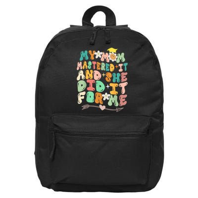 My Mom Mastered It And She Did It For Me Graduation Outfit 16 in Basic Backpack